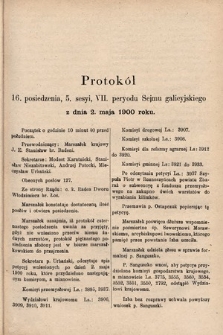 [Kadencja VII, sesja V, pos. 16] Protokoły z 5. Sesyi VII. Peryodu Sejmu Krajowego Królestwa Galicyi i Lodomeryi z Wielkiem Księstwem Krakowskiem w roku 1899/900. Protokół 16