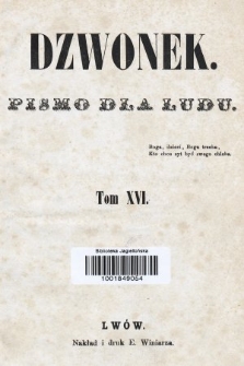 Dzwonek : pismo dla ludu. T. 16, 1867, spis rzeczy