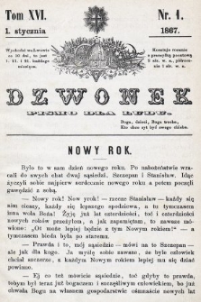 Dzwonek : pismo dla ludu. T. 16, 1867, nr 1