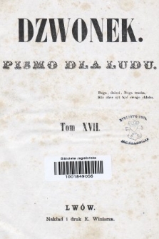 Dzwonek : pismo dla ludu. T. 17, 1867, spis rzeczy