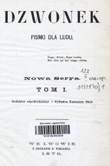 Dzwonek : pismo dla ludu. Nowa Serya. R. 11, 1870, T. 1, spis rzeczy