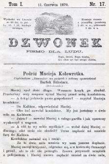 Dzwonek : pismo dla ludu. Nowa Serya. R. 11, 1870, T. 1, nr 17