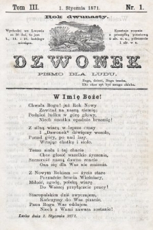 Dzwonek : pismo dla ludu. Nowa Serya. R. 12, 1871, T. 3, nr 1