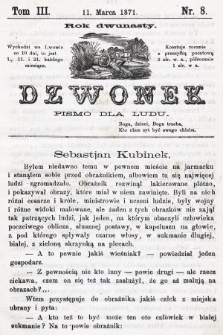 Dzwonek : pismo dla ludu. Nowa Serya. R. 12, 1871, T. 3, nr 8