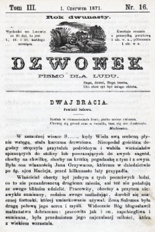 Dzwonek : pismo dla ludu. Nowa Serya. R. 12, 1871, T. 3, nr 16