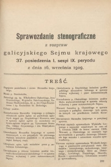 [Kadencja IX, sesja I, pos. 37] Sprawozdanie Stenograficzne z Rozpraw Galicyjskiego Sejmu Krajowego. 37. Posiedzenie 1. Sesyi IX. Peryodu