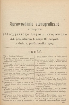 [Kadencja IX, sesja I, pos. 44] Sprawozdanie Stenograficzne z Rozpraw Galicyjskiego Sejmu Krajowego. 44. Posiedzenie 1. Sesyi IX. Peryodu