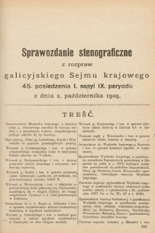 [Kadencja IX, sesja I, pos. 45] Sprawozdanie Stenograficzne z Rozpraw Galicyjskiego Sejmu Krajowego. 45. Posiedzenie 1. Sesyi IX. Peryodu