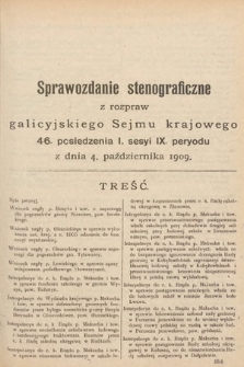 [Kadencja IX, sesja I, pos. 46] Sprawozdanie Stenograficzne z Rozpraw Galicyjskiego Sejmu Krajowego. 46. Posiedzenie 1. Sesyi IX. Peryodu