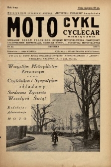 Motocykl i Cyclecar : oficjalny organ Polskiego Związku Motocyklowego, poświęcony zagadnieniom motoryzacji, techniki, sportu i turystyki motocyklowej. 1938, nr 12