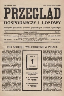 Przegląd Gospodarczy i Losowy : miesięcznik poświecony sprawom gospodarczym, losowym i giełdowym. 1934, nr 4