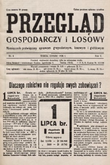 Przegląd Gospodarczy i Losowy : miesięcznik poświecony sprawom gospodarczym, losowym i giełdowym. 1934, nr 6