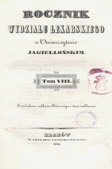 Rocznik Wydziału Lekarskiego w Uniwersytecie Jagiellońskim. 1845, T.8