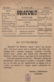 Światowit : miesięcznik poświęcony literaturze i sztuce oraz sprawom społecznym wydawany staraniem młodzieży polskiej. 1906, z.1