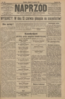 Naprzód : organ centralny polskiej partyi socyalno-demokratycznej. 1911, nr 132