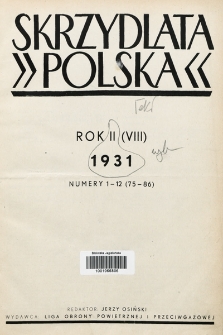 Skrzydlata Polska : dawniej Młody Lotnik : miesięcznik lotniczy poświęcony głównie lotnictwu sportowemu i turystyce powietrznej : organ polskich klubów lotniczych. 1931, spis treści