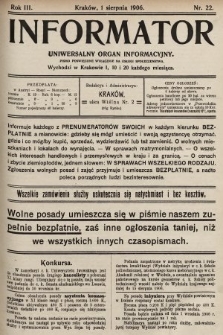 Informator : uniwersalny organ informacyjny : pismo poświęcone wyłącznie na usługi społeczeństwa. 1906, nr 22