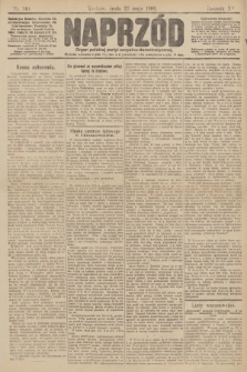 Naprzód : organ polskiej partyi socyalno demokratycznej. 1906, nr 140 [nakład pierwszy skonfiskowany]