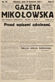 Gazeta Mikołowska. 1931, nr 16