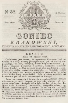 Goniec Krakowski : dziennik polityczny, historyczny i literacki. 1829, nr 32