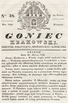 Goniec Krakowski : dziennik polityczny, historyczny i literacki. 1830, nr 38