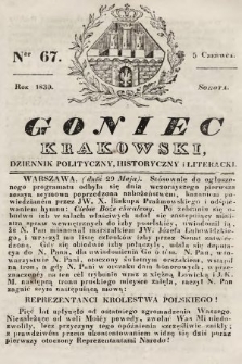 Goniec Krakowski : dziennik polityczny, historyczny i literacki. 1830, nr 67