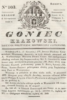 Goniec Krakowski : dziennik polityczny, historyczny i literacki. 1830, nr 103