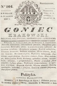 Goniec Krakowski : dziennik polityczny, historyczny i literacki. 1830, nr 104