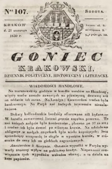 Goniec Krakowski : dziennik polityczny, historyczny i literacki. 1830, nr 107