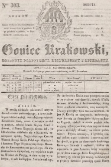 Goniec Krakowski : dziennik polityczny, historyczny i literacki. 1831, nr 303