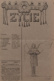 Życie : tygodnik polityczny, społeczny i literacki. 1910, z. 5