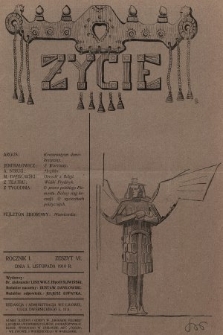 Życie : tygodnik polityczny, społeczny i literacki. 1910, z. 6