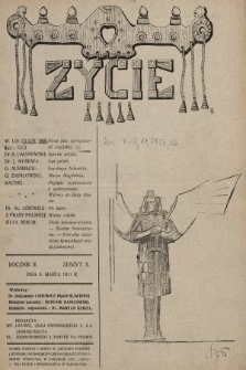 Życie : tygodnik polityczny, społeczny i literacki. 1911, z. 10 (po konfiskacie nakład drugi)