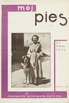Mój Pies : miesięcznik ilustrowany poświęcony życiu psa. 1936, nr 1