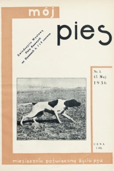 Mój Pies : miesięcznik ilustrowany poświęcony życiu psa. 1936, nr 5