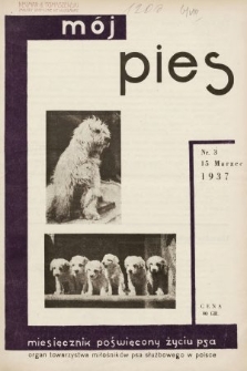 Mój Pies : miesięcznik ilustrowany poświęcony kynologii : organ Towarzystwa Miłośników Psa Służbowego w Polsce. 1937, nr 3