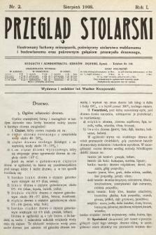 Przegląd Stolarski : ilustrowany fachowy miesięcznik, poświęcony stolarstwu meblowemu i budowlanemu oraz pokrewnym gałęziom przemysłu drzewnego. 1908, nr 2