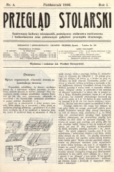 Przegląd Stolarski : ilustrowany fachowy miesięcznik, poświęcony stolarstwu meblowemu i budowlanemu oraz pokrewnym gałęziom przemysłu drzewnego. 1908, nr 4