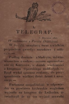 Telegraf : wiadomości z poczty dzisiejszej. 1821, [nr] 1