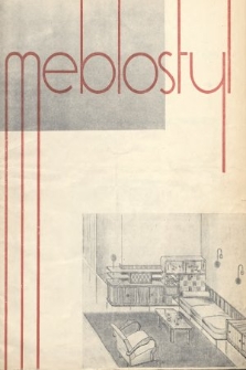 Meblostyl : czasopismo ilustrowane poświęcone architekturze wnętrz, oraz sprawom zawodowym stolarzy, meblarzy i zawodów pokrewnych. 1935, kwartał II