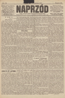 Naprzód : organ polskiej partyi socyalno-demokratycznej. 1904, nr 174