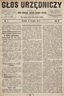 Głos Urzędniczy : organ „Związku Ekonomicznego” urzędników, profesorów i nauczycieli. 1912, nr 1