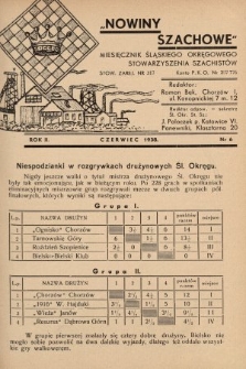 Nowiny Szachowe : miesięcznik Śląskiego Okręgowego Stowarzyszenia Szachistów. 1938, nr 6