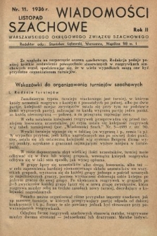 Wiadomości Szachowe Warszawskiego Okręgowego Związku Szachowego. 1936, nr 11