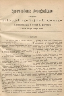 [Kadencja X, sesja I, pos. 3] Sprawozdanie Stenograficzne z Rozpraw Galicyjskiego Sejmu Krajowego. 3. Posiedzenie 1. Sesyi X. Peryodu