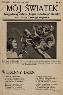 Mój Światek : dwutygodniowy dodatek „Kurjera Zachodniego” dla dzieci. 1934, nr 2