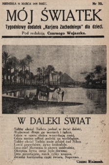 Mój Światek : tygodniowy dodatek „Kurjera Zachodniego” dla dzieci. 1935, nr 33