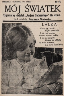 Mój Światek : tygodniowy dodatek „Kurjera Zachodniego” dla dzieci. 1935, nr 34