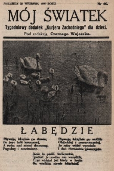 Mój Światek : tygodniowy dodatek „Kurjera Zachodniego” dla dzieci. 1935, nr 46