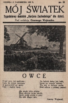 Mój Światek : tygodniowy dodatek „Kurjera Zachodniego” dla dzieci. 1935, nr 51
